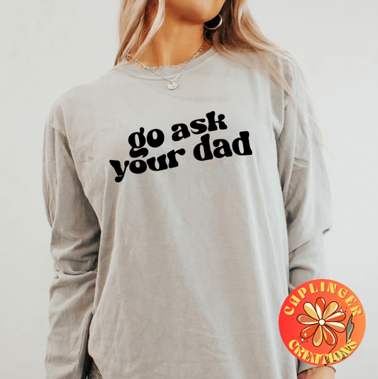 Go Ask Your Dad